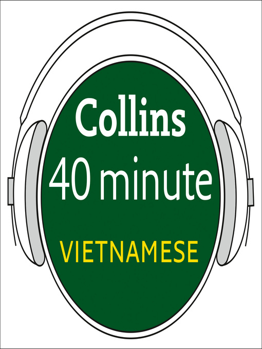 Title details for Vietnamese in 40 Minutes by Collins Dictionaries - Available